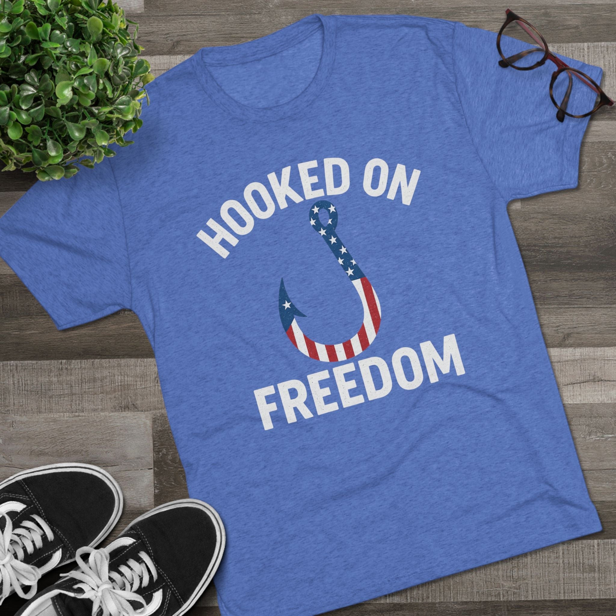 Hooked on Freedom Unisex Tri - Blend Crew Tee - Patriotic Fishing T-Shirt - Get Tight Gear