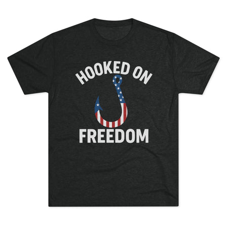 Hooked on Freedom Unisex Tri - Blend Crew Tee - Patriotic Fishing T-Shirt - Get Tight Gear