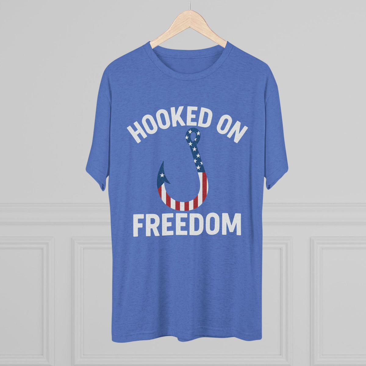Hooked on Freedom Unisex Tri - Blend Crew Tee - Patriotic Fishing T-Shirt - Get Tight Gear