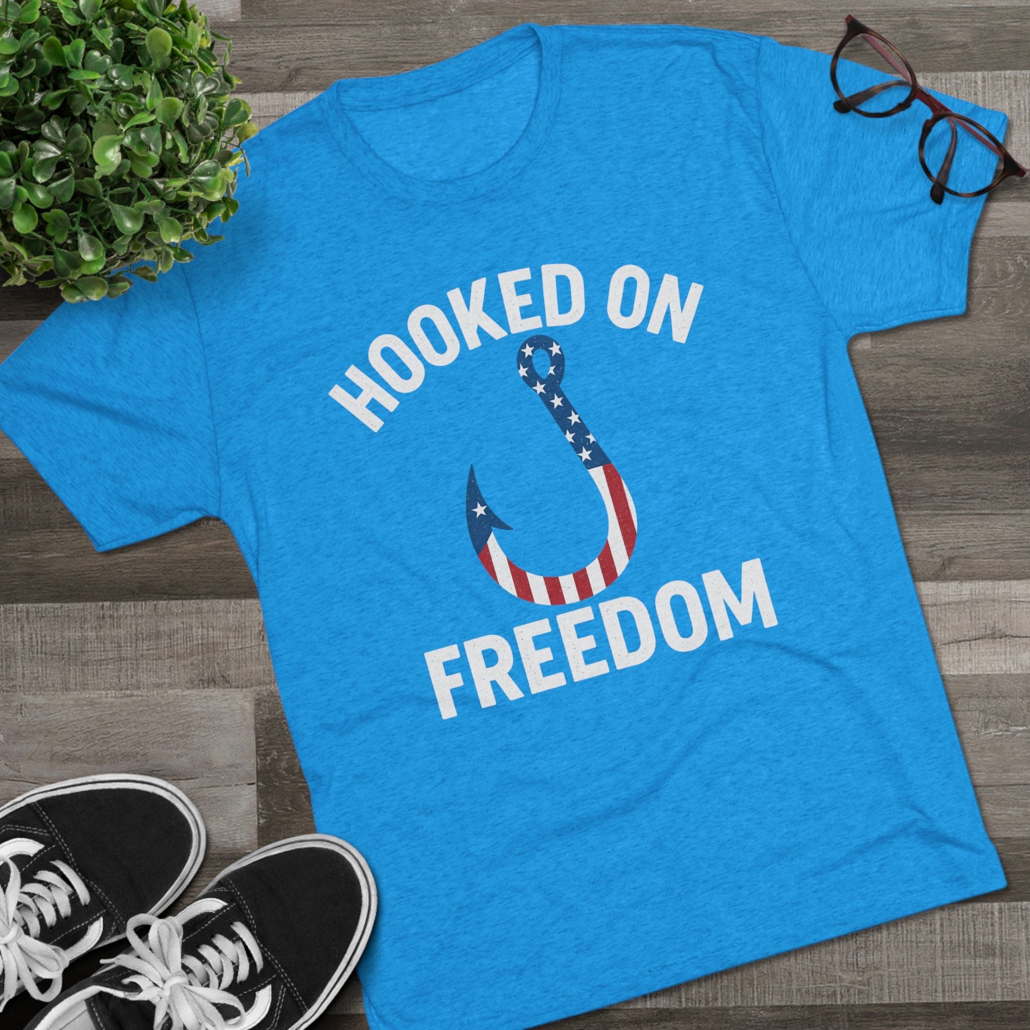 Hooked on Freedom Unisex Tri - Blend Crew Tee - Patriotic Fishing T-Shirt - Get Tight Gear