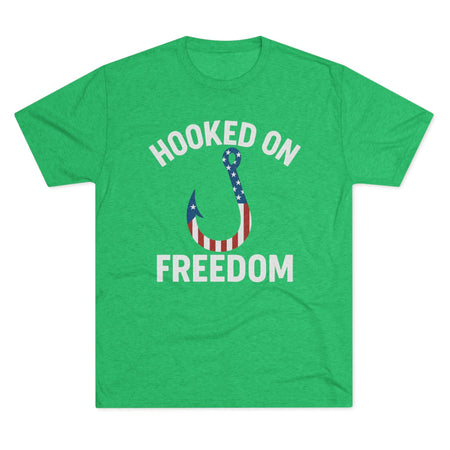 Hooked on Freedom Unisex Tri - Blend Crew Tee - Patriotic Fishing T-Shirt - Get Tight Gear