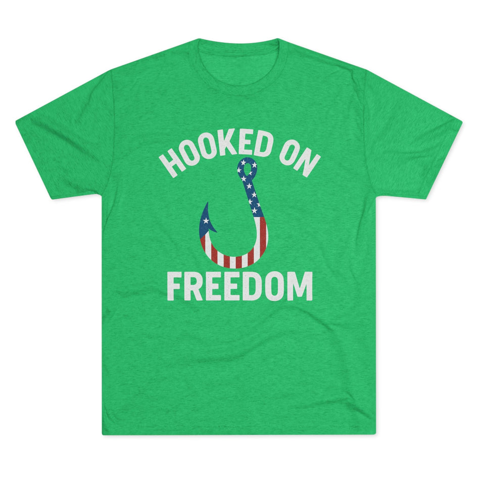 Hooked on Freedom Unisex Tri - Blend Crew Tee - Patriotic Fishing T-Shirt - Get Tight Gear