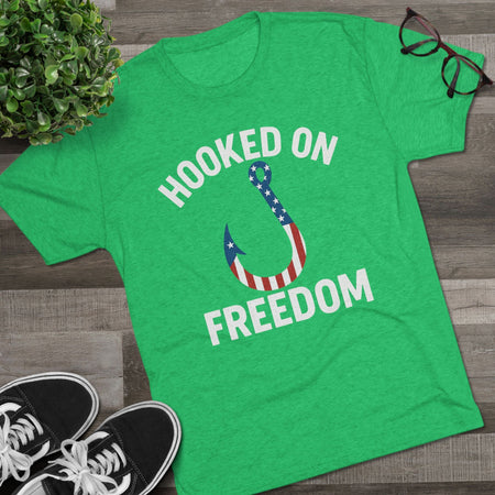 Hooked on Freedom Unisex Tri - Blend Crew Tee - Patriotic Fishing T-Shirt - Get Tight Gear