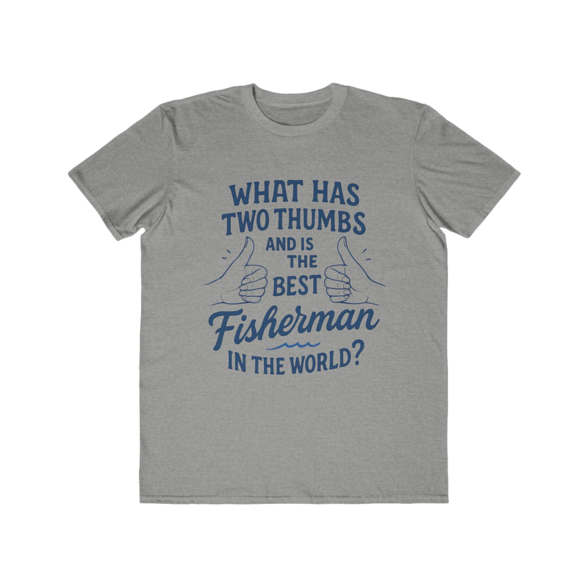 Men's Fisherman Humor Tee, Gift for Dads, Fishing Lover Shirt, Best Fisherman Tee, Fishing Apparel, Outdoor T-shirt - Get Tight Gear