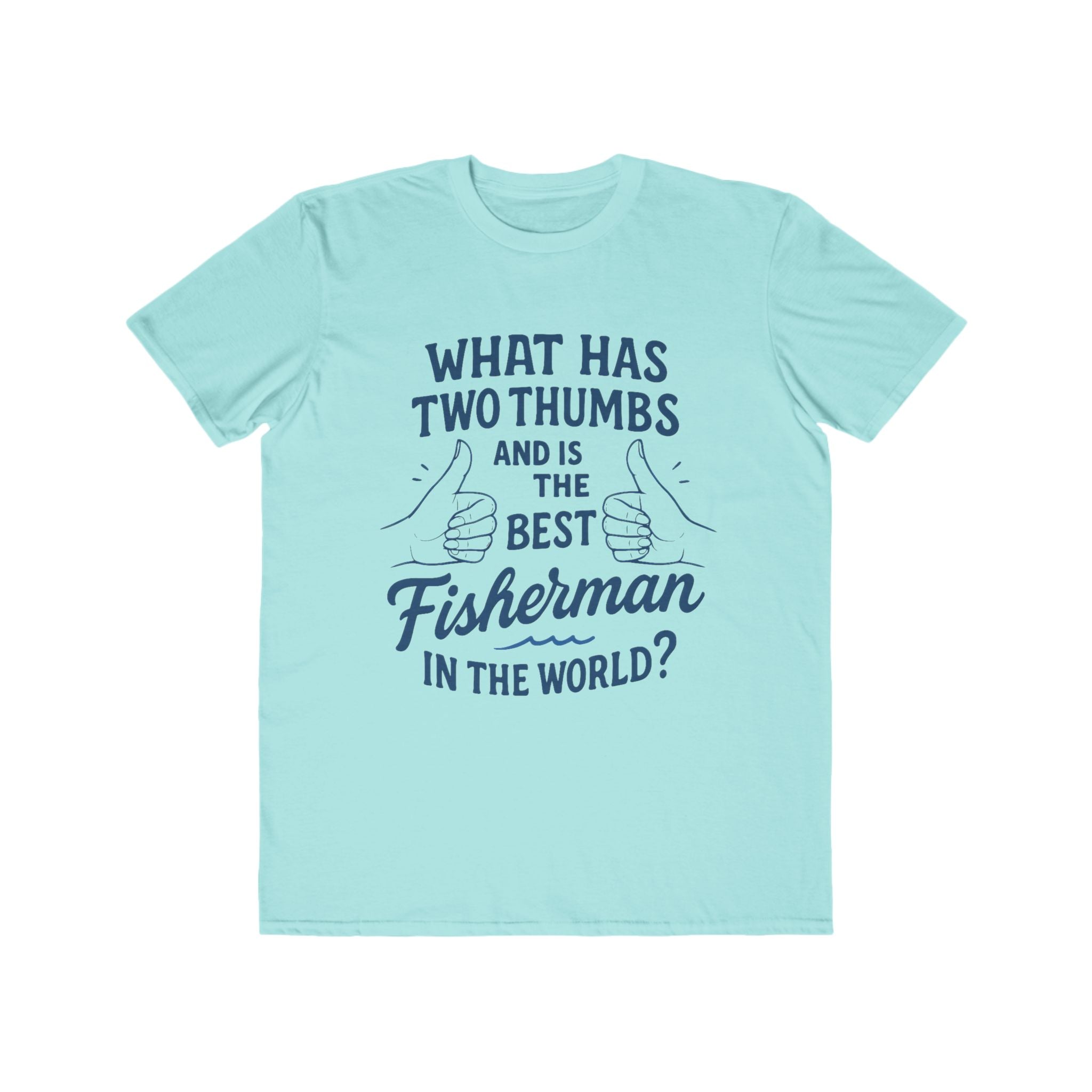 Men's Fisherman Humor Tee, Gift for Dads, Fishing Lover Shirt, Best Fisherman Tee, Fishing Apparel, Outdoor T-shirt - Get Tight Gear