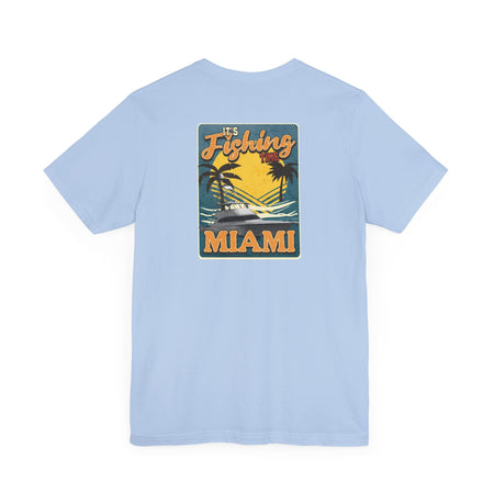 Miami Fishing Unisex Short Sleeve Tee - Perfect for Fishing Lovers - Get Tight Gear