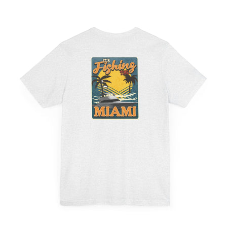 Miami Fishing Unisex Short Sleeve Tee - Perfect for Fishing Lovers - Get Tight Gear