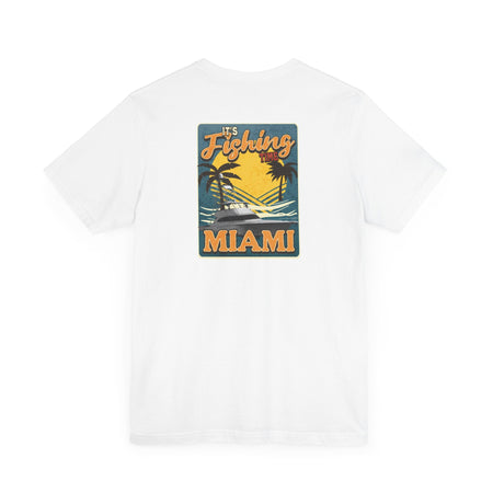 Miami Fishing Unisex Short Sleeve Tee - Perfect for Fishing Lovers - Get Tight Gear