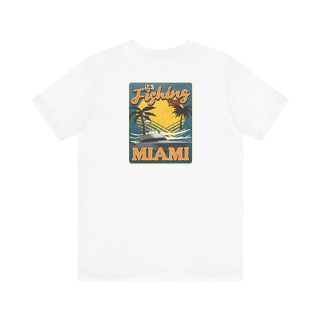 Miami Fishing Unisex Short Sleeve Tee - Perfect for Fishing Lovers - Get Tight Gear