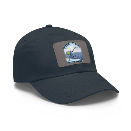 The Tug Is The Drug Dad Hat with Leather Patch, Casual Cap for Fishermen, Perfect Gift for Dad, Outdoor Adventures, Father's Day Gift, Unisex Cap - Get Tight Gear