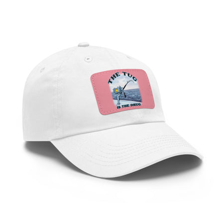 The Tug Is The Drug Dad Hat with Leather Patch, Casual Cap for Fishermen, Perfect Gift for Dad, Outdoor Adventures, Father's Day Gift, Unisex Cap - Get Tight Gear