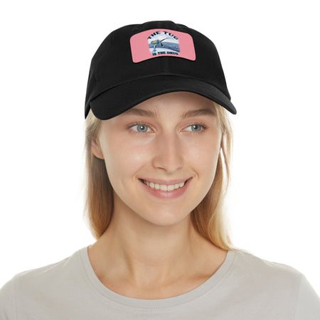 The Tug Is The Drug Dad Hat with Leather Patch, Casual Cap for Fishermen, Perfect Gift for Dad, Outdoor Adventures, Father's Day Gift, Unisex Cap - Get Tight Gear