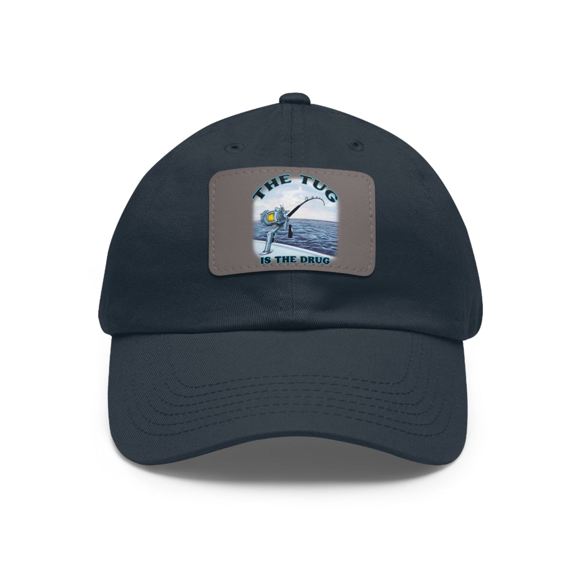 The Tug Is The Drug Dad Hat with Leather Patch, Casual Cap for Fishermen, Perfect Gift for Dad, Outdoor Adventures, Father's Day Gift, Unisex Cap - Get Tight Gear