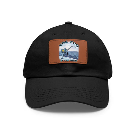The Tug Is The Drug Dad Hat with Leather Patch, Casual Cap for Fishermen, Perfect Gift for Dad, Outdoor Adventures, Father's Day Gift, Unisex Cap - Get Tight Gear