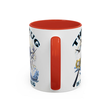 The Tug Is The Drug™ Fishing Enthusiast Accent Mug - Perfect Gift for Anglers, Coffee Lovers, Ocean Vibes, Fishing Gifts, Men & Women - Get Tight Gear