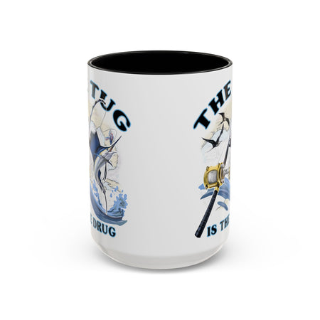 The Tug Is The Drug™ Fishing Enthusiast Accent Mug - Perfect Gift for Anglers, Coffee Lovers, Ocean Vibes, Fishing Gifts, Men & Women - Get Tight Gear