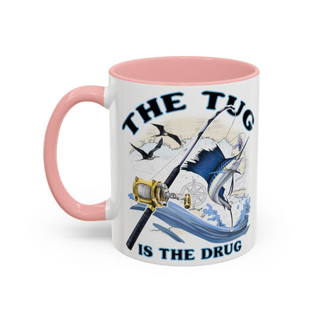 The Tug Is The Drug™ Fishing Enthusiast Accent Mug - Perfect Gift for Anglers, Coffee Lovers, Ocean Vibes, Fishing Gifts, Men & Women - Get Tight Gear