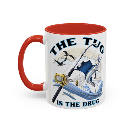 The Tug Is The Drug™ Fishing Enthusiast Accent Mug - Perfect Gift for Anglers, Coffee Lovers, Ocean Vibes, Fishing Gifts, Men & Women - Get Tight Gear