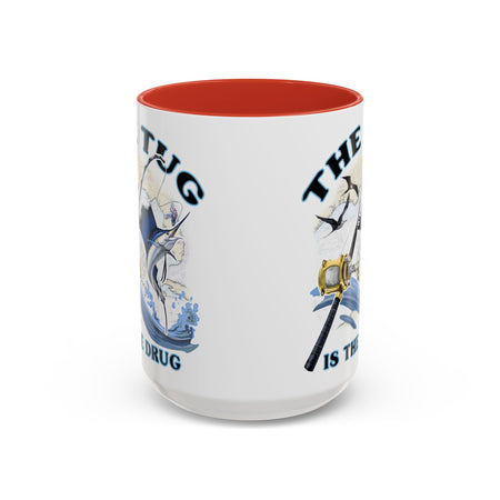 The Tug Is The Drug™ Fishing Enthusiast Accent Mug - Perfect Gift for Anglers, Coffee Lovers, Ocean Vibes, Fishing Gifts, Men & Women - Get Tight Gear