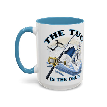 The Tug Is The Drug™ Fishing Enthusiast Accent Mug - Perfect Gift for Anglers, Coffee Lovers, Ocean Vibes, Fishing Gifts, Men & Women - Get Tight Gear