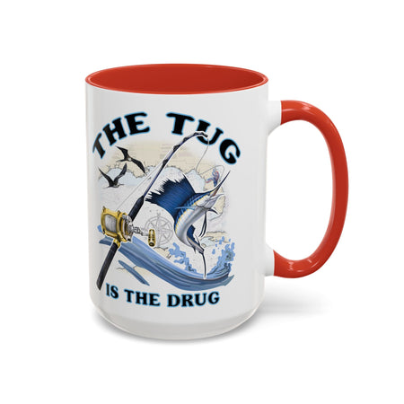 The Tug Is The Drug™ Fishing Enthusiast Accent Mug - Perfect Gift for Anglers, Coffee Lovers, Ocean Vibes, Fishing Gifts, Men & Women - Get Tight Gear