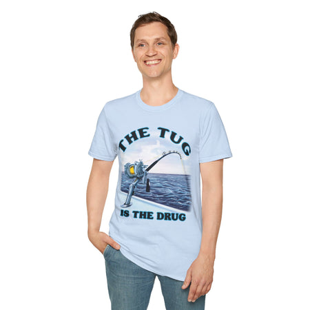 The Tug Is The Drug™ Fishing Enthusiast T-Shirt, Fun Fishing Tee, Fishing Gift, Outdoor Style, Summer Apparel, Angler Humor Shirt - Get Tight Gear