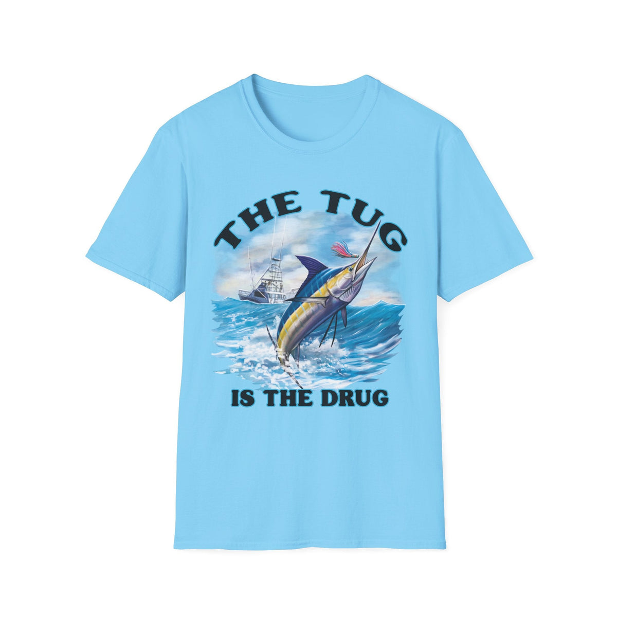 The Tug Is The Drug™ Fishing Enthusiast T-Shirt, The Tug is the Drug Tee, Gift for Anglers, Casual Wear, Outdoor Adventure Shirt - Get Tight Gear