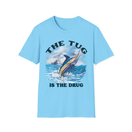 The Tug Is The Drug™ Fishing Enthusiast T-Shirt, The Tug is the Drug Tee, Gift for Anglers, Casual Wear, Outdoor Adventure Shirt - Get Tight Gear
