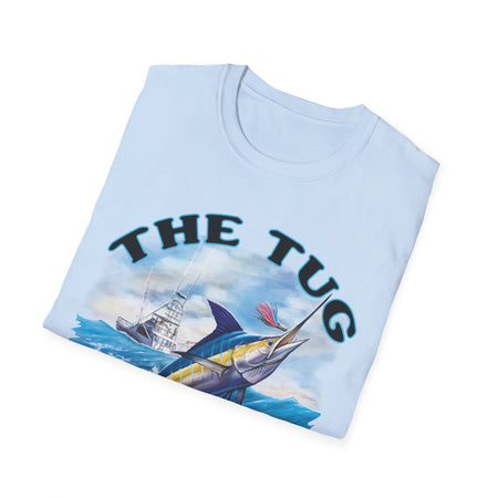 The Tug Is The Drug™ Fishing Enthusiast T-Shirt, The Tug is the Drug Tee, Gift for Anglers, Casual Wear, Outdoor Adventure Shirt - Get Tight Gear