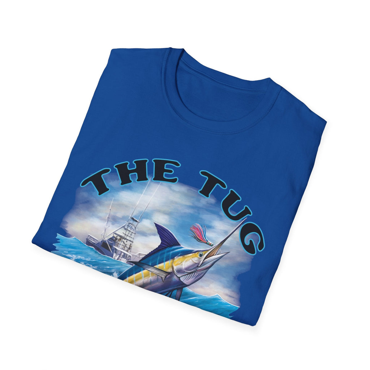 The Tug Is The Drug™ Fishing Enthusiast T-Shirt, The Tug is the Drug Tee, Gift for Anglers, Casual Wear, Outdoor Adventure Shirt - Get Tight Gear