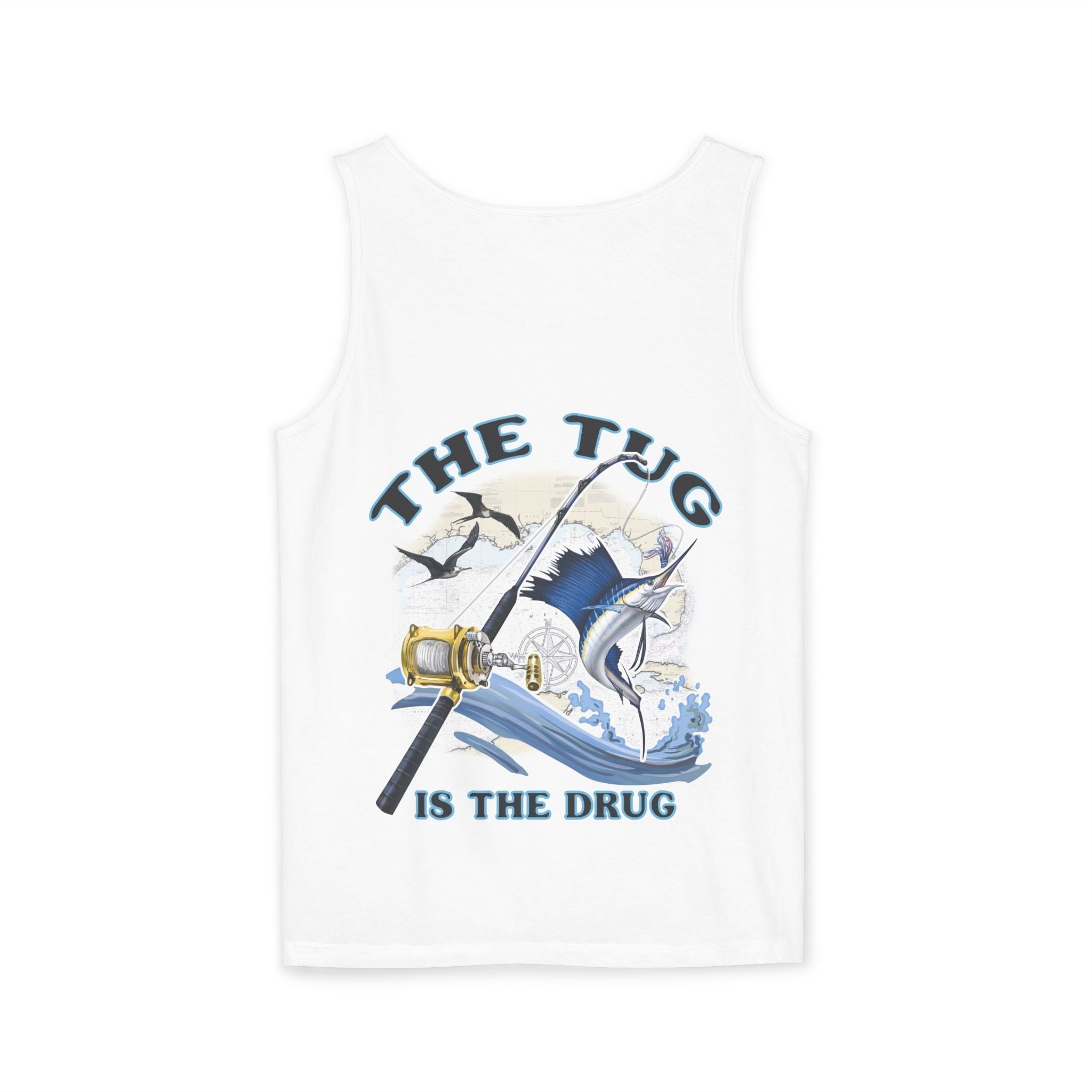 The Tug is the Drug™ Unisex Garment - Dyed Tank Top - Fishing Tank - Get Tight Gear