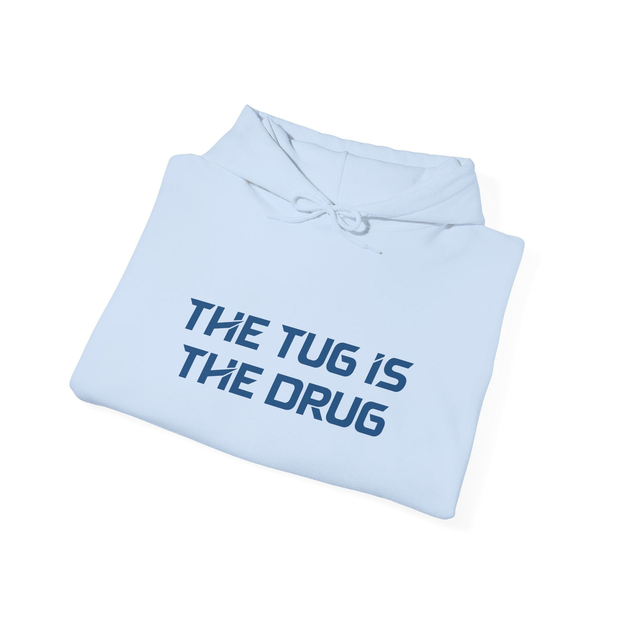 The Tug Is The Drug Unisex Heavy Blend™ Hooded Sweatshirt - Get Tight Gear