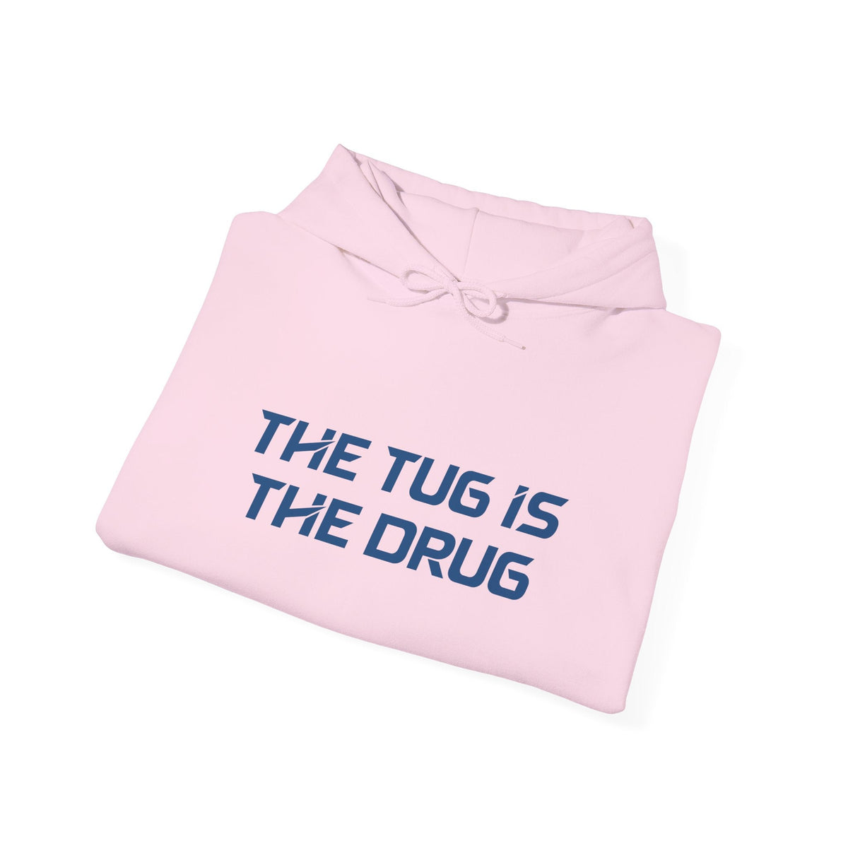 The Tug Is The Drug Unisex Heavy Blend™ Hooded Sweatshirt - Get Tight Gear