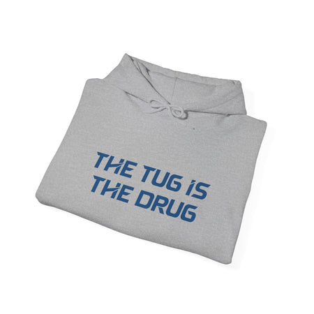 The Tug Is The Drug Unisex Heavy Blend™ Hooded Sweatshirt - Get Tight Gear