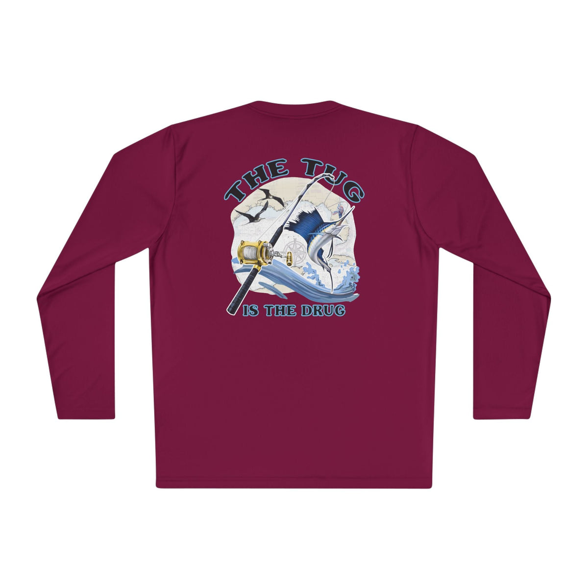 The Tug Is The Drug™ Unisex Performance Long Sleeve Fishing Shirt, Perfect Gift for Anglers, Fishing Apparel, Summer Outfit, Outdoor Adventures, The Tug is the Drug - Get Tight Gear
