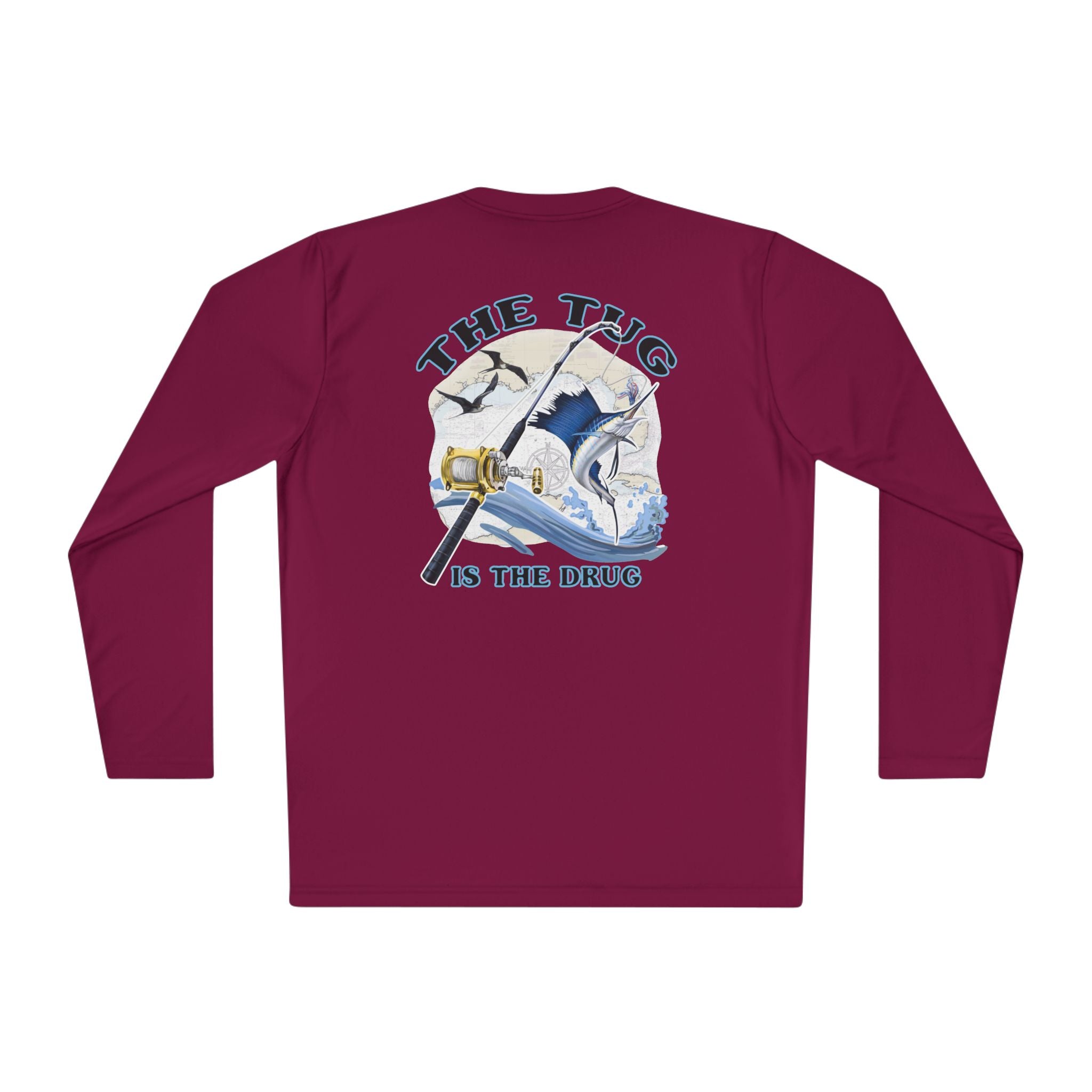 The Tug Is The Drug™ Unisex Performance Long Sleeve Fishing Shirt, Perfect Gift for Anglers, Fishing Apparel, Summer Outfit, Outdoor Adventures, The Tug is the Drug - Get Tight Gear