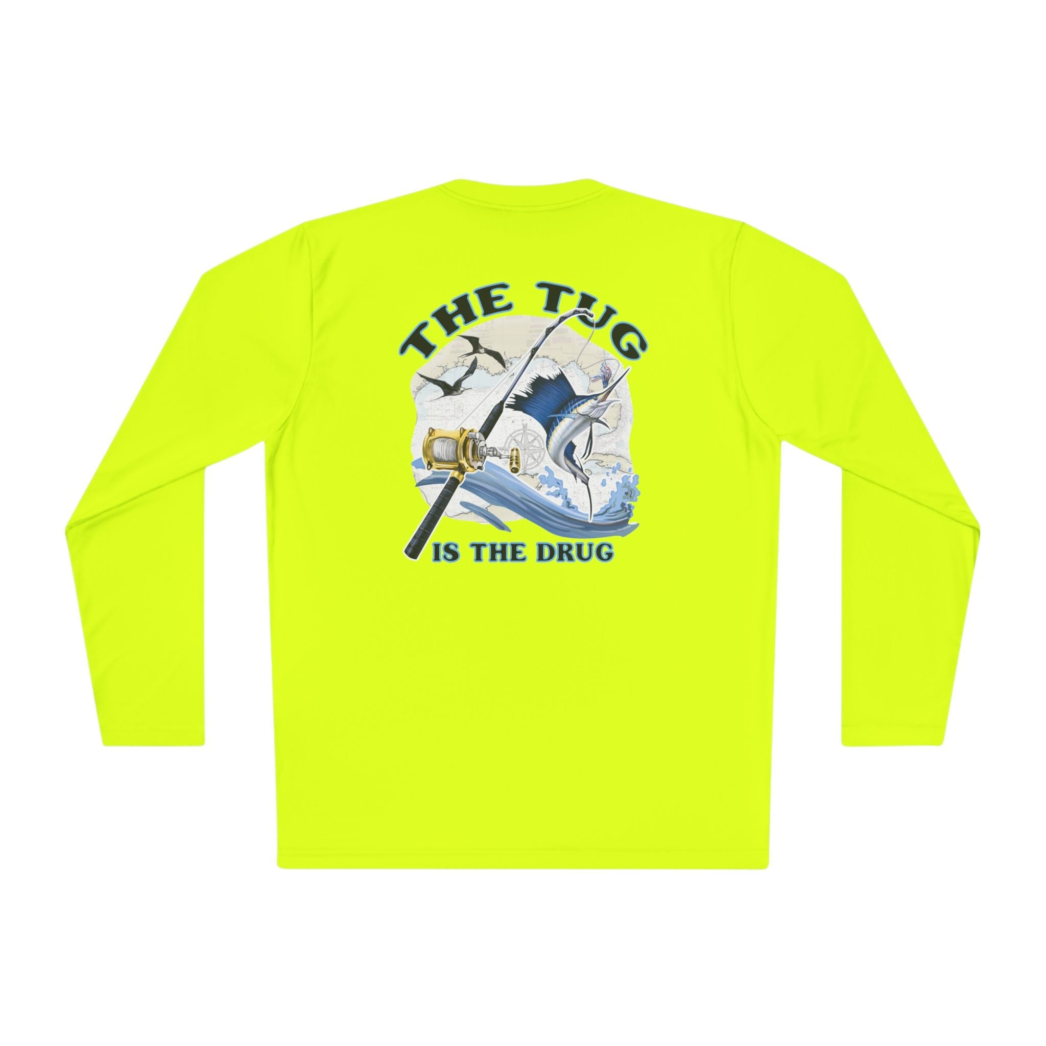The Tug Is The Drug™ Unisex Performance Long Sleeve Fishing Shirt, Perfect Gift for Anglers, Fishing Apparel, Summer Outfit, Outdoor Adventures, The Tug is the Drug - Get Tight Gear