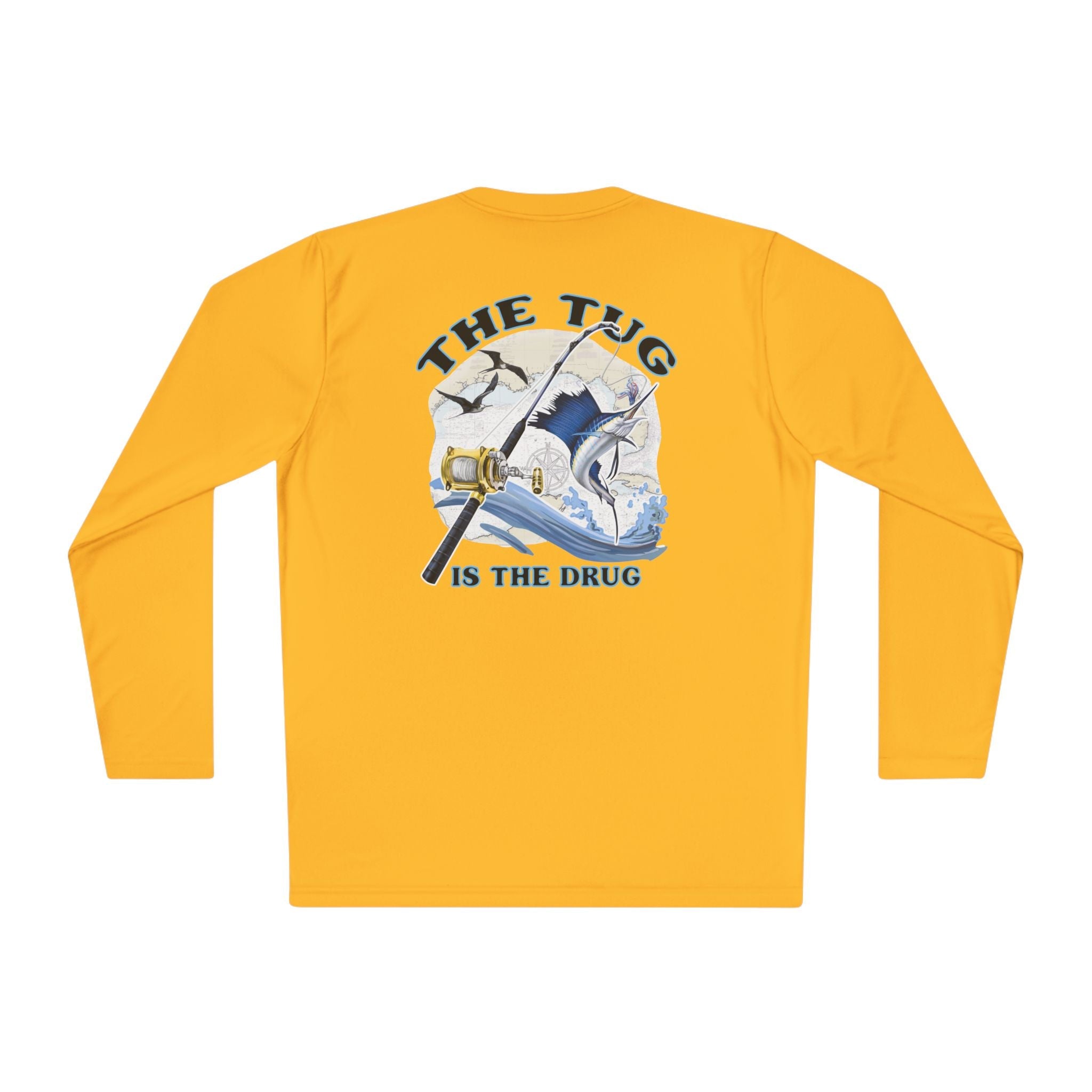 The Tug Is The Drug™ Unisex Performance Long Sleeve Fishing Shirt, Perfect Gift for Anglers, Fishing Apparel, Summer Outfit, Outdoor Adventures, The Tug is the Drug - Get Tight Gear