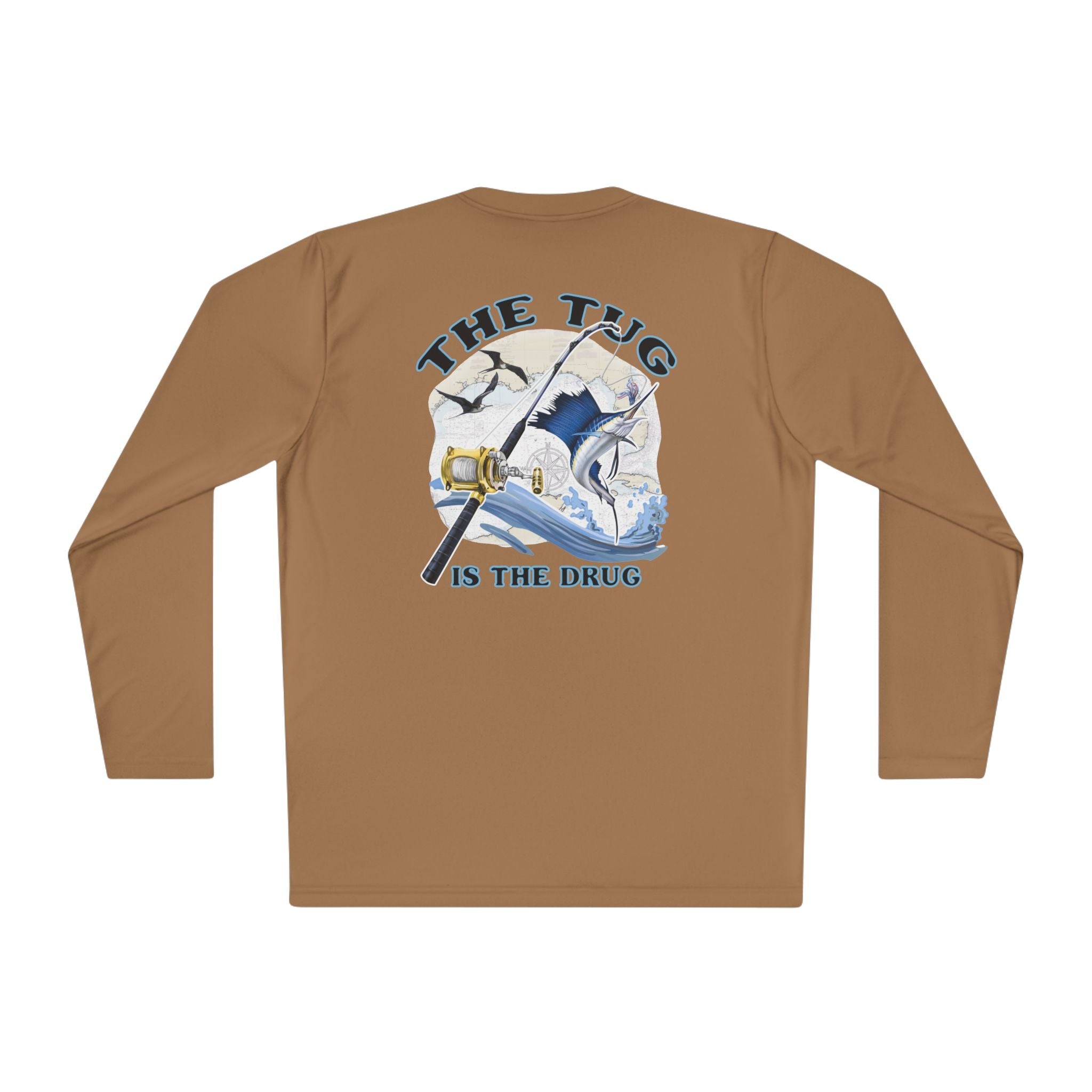 The Tug Is The Drug™ Unisex Performance Long Sleeve Fishing Shirt, Perfect Gift for Anglers, Fishing Apparel, Summer Outfit, Outdoor Adventures, The Tug is the Drug - Get Tight Gear