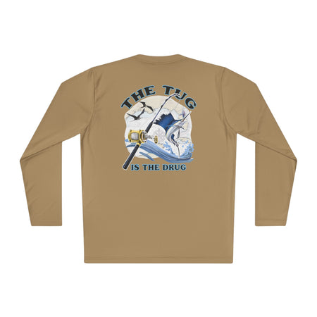 The Tug Is The Drug™ Unisex Performance Long Sleeve Fishing Shirt, Perfect Gift for Anglers, Fishing Apparel, Summer Outfit, Outdoor Adventures, The Tug is the Drug - Get Tight Gear