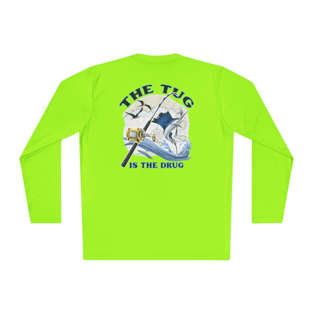 The Tug Is The Drug™ Unisex Performance Long Sleeve Fishing Shirt, Perfect Gift for Anglers, Fishing Apparel, Summer Outfit, Outdoor Adventures, The Tug is the Drug - Get Tight Gear
