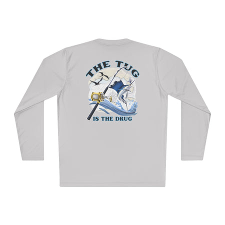 The Tug Is The Drug™ Unisex Performance Long Sleeve Fishing Shirt, Perfect Gift for Anglers, Fishing Apparel, Summer Outfit, Outdoor Adventures, The Tug is the Drug - Get Tight Gear