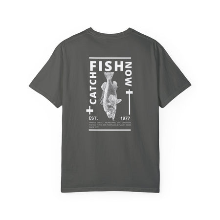 Unisex Catch Fish Now T-Shirt - Get Tight Gear