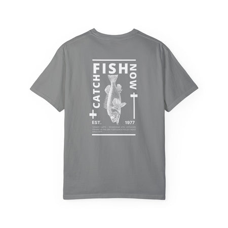 Unisex Catch Fish Now T-Shirt - Get Tight Gear
