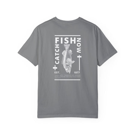 Unisex Catch Fish Now T-Shirt - Get Tight Gear