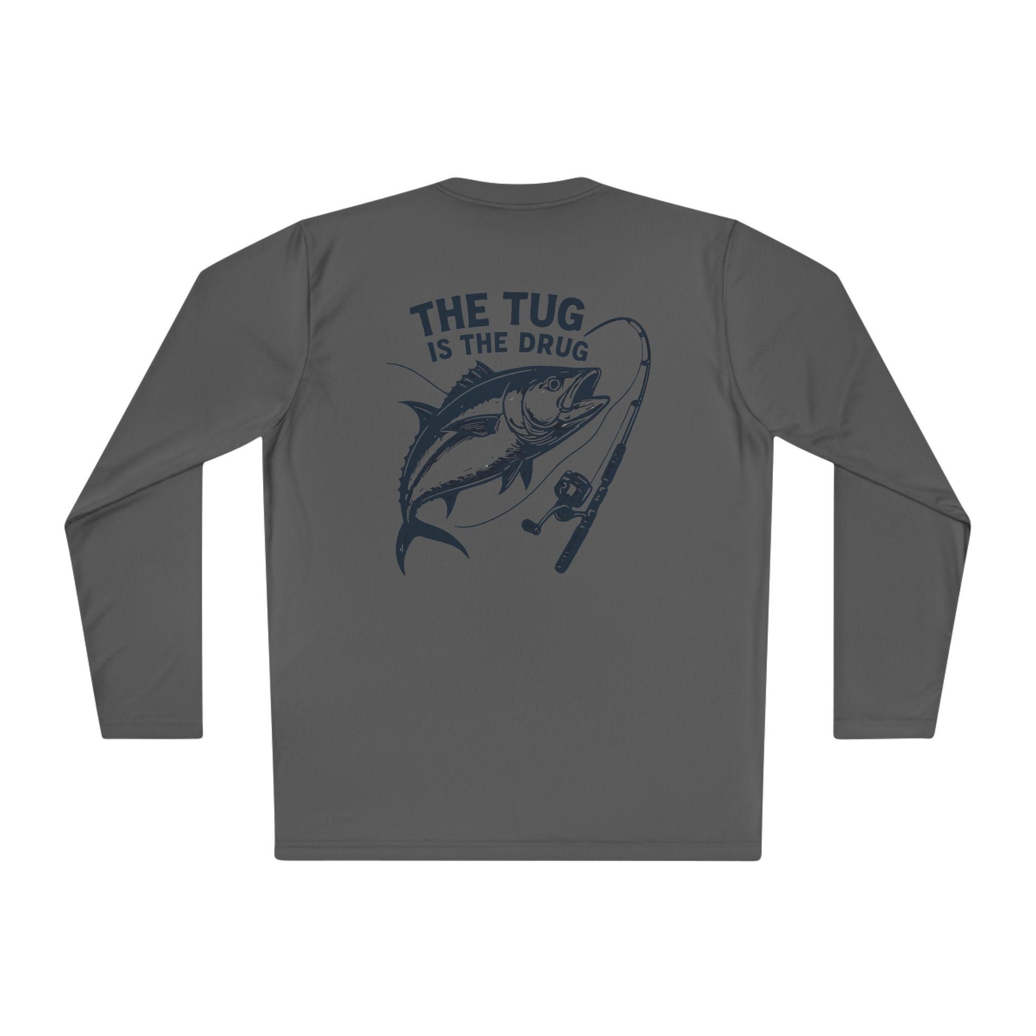 Unisex Fishing Long Sleeve Tee - "The Tug is the Drug™" Fishing Apparel - Get Tight Gear