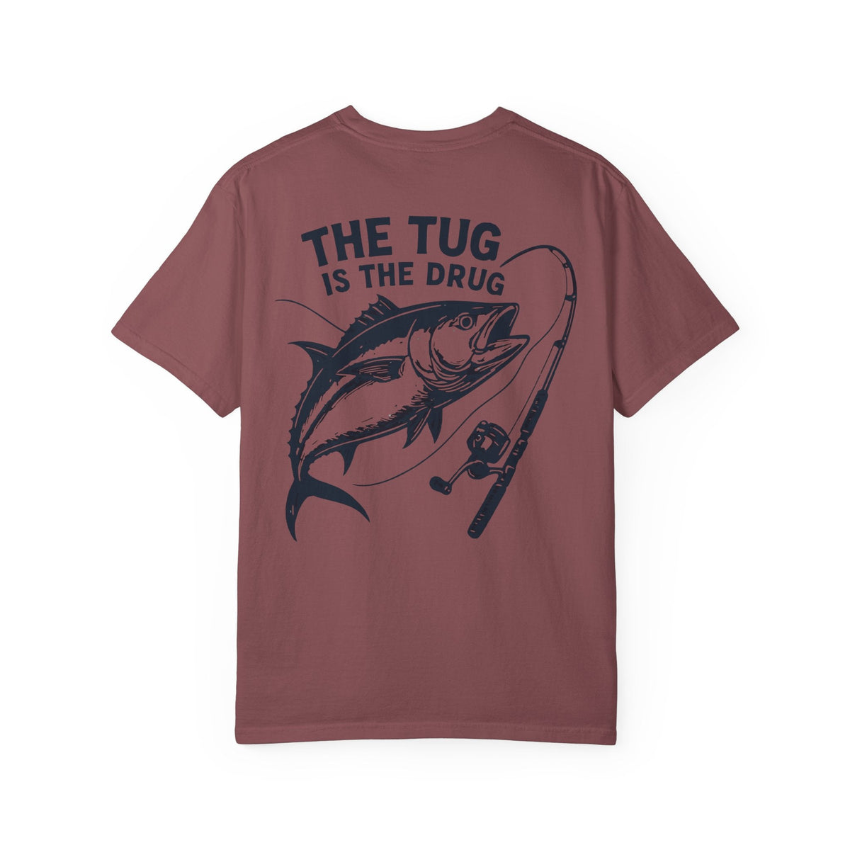 Unisex Fishing T-Shirt - 'The Tug is The Drug™' Garment - Dyed Tee for Anglers - Get Tight Gear