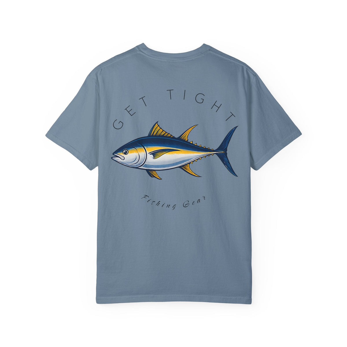 Unisex Garment - Dyed Fishing T-Shirt - Get Tight Fishing Gear - Get Tight Gear